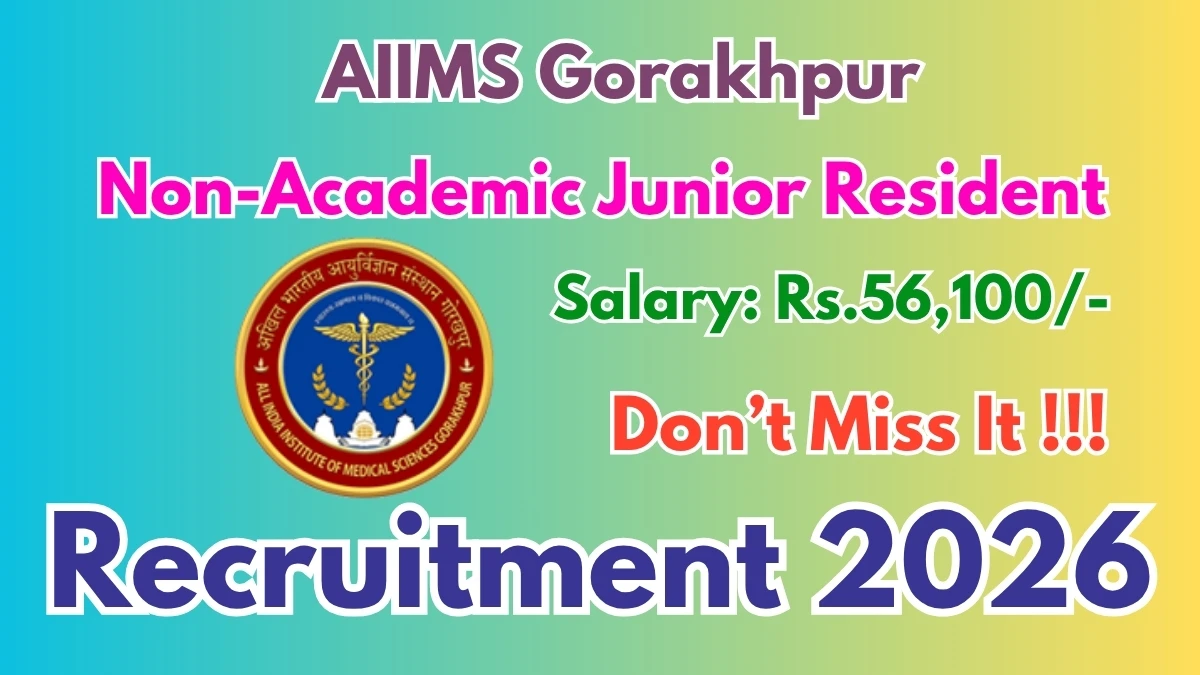 AIIMS Gorakhpur Non-Academic Junior Resident Recruitment 2026