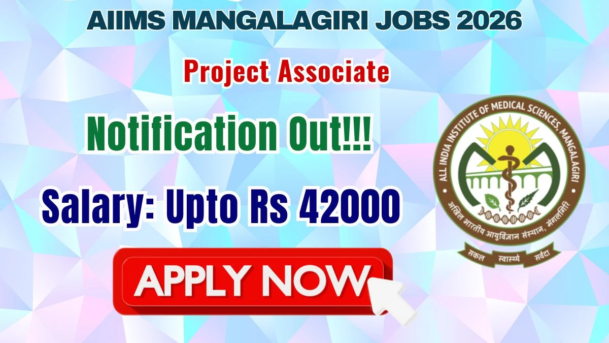 AIIMS Mangalagiri Project Associate Recruitment 2026
