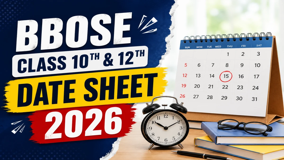 BBOSE Class 10th and 12th Datesheet 2026