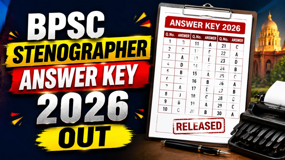BPSC Stenographer Answer Key 2026 Out (Advt. 01/2026) – Download GK Provisional Key, Raise Objection Till 12 July