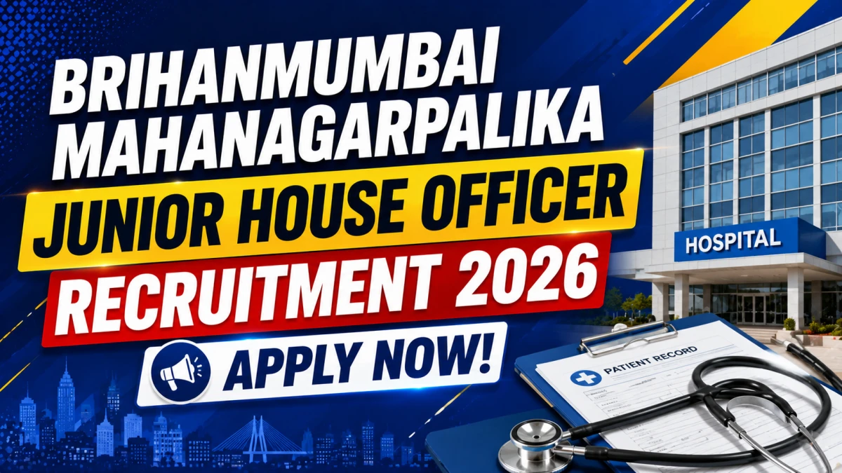 Brihanmumbai Mahanagarpalika Junior House Officer Recruitment 2026