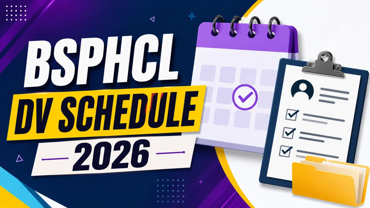 BSPHCL DV Schedule 2026 Out For Technician Grade III and Correspondence Clerk and Other Post Notice