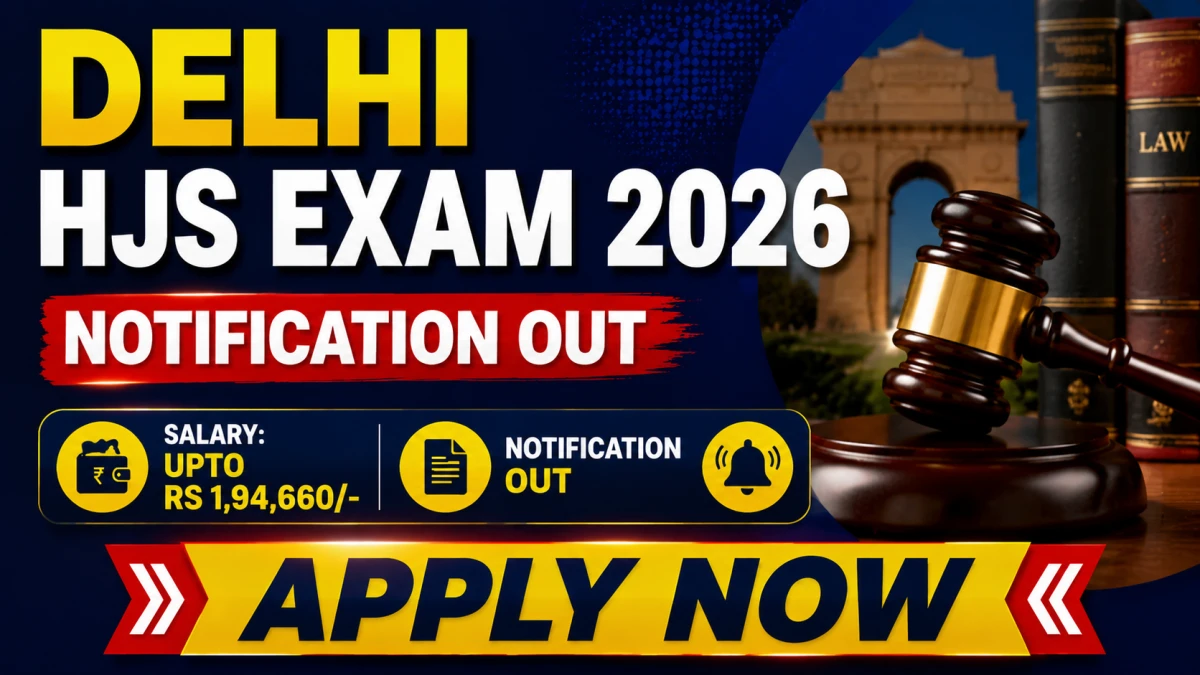 Delhi Higher Judicial Service Exam 2026 Notification Out