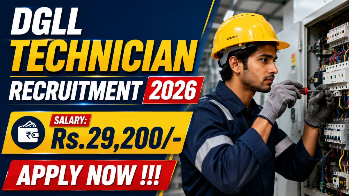 DGLL Technician Recruitment 2026 (Short Notice)