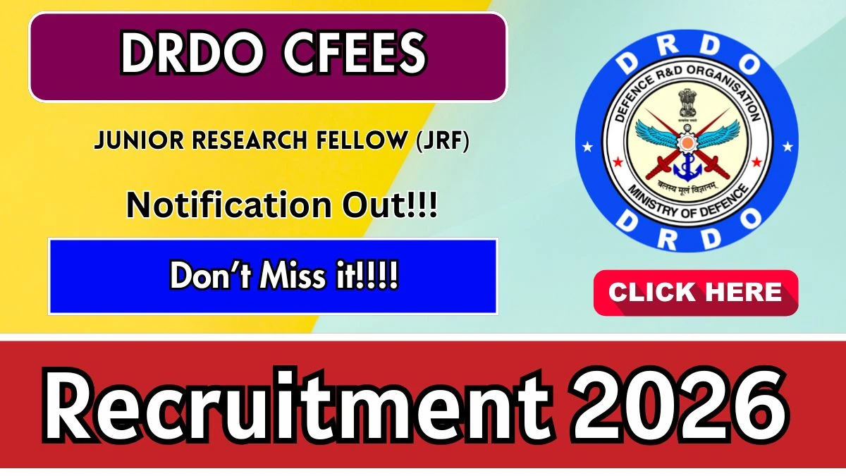 DRDO CFEES Junior Research Fellow Recruitment 2026