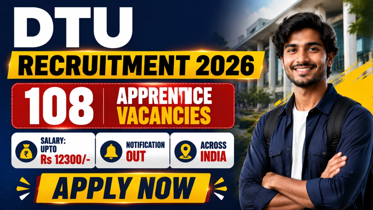 DTU Apprentice Recruitment 2026 Notification Out