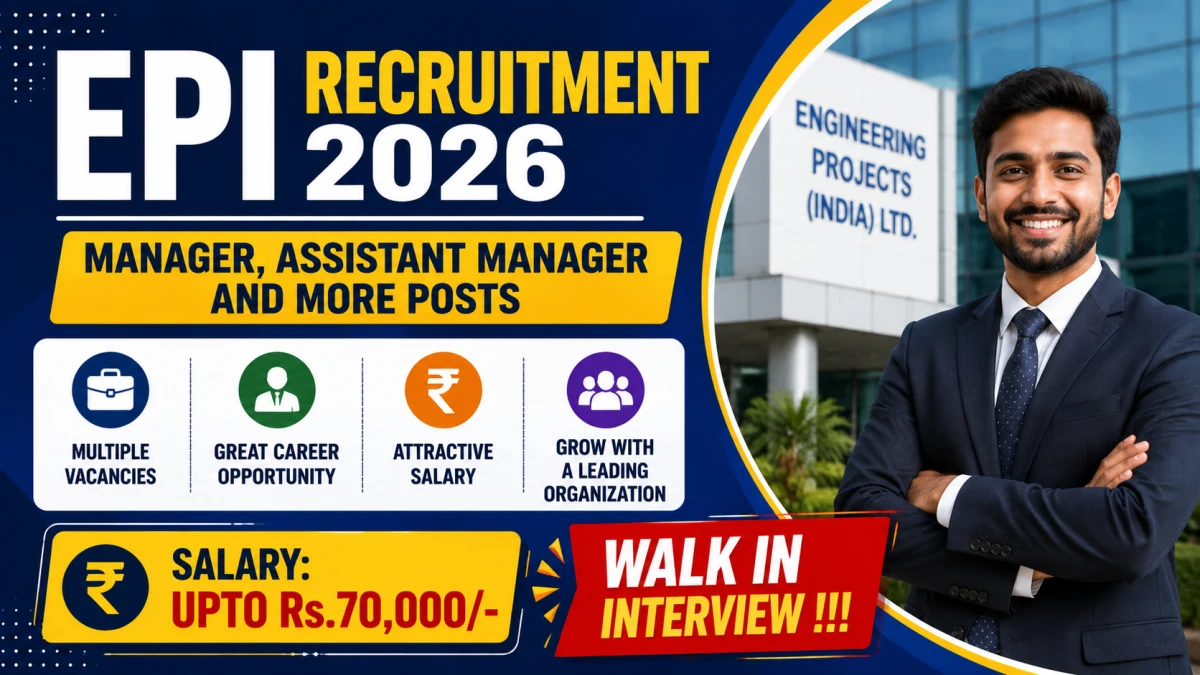 EPI Recruitment 2026 – Walkin for Manager, Assistant Manager and More Posts