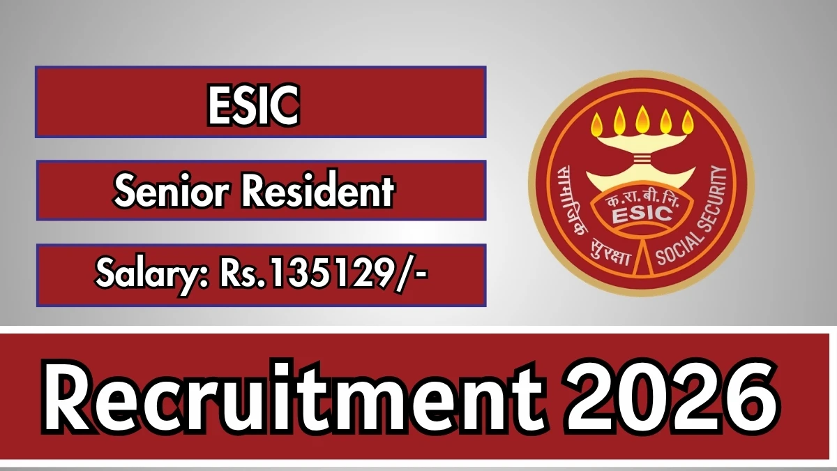 ESIC Senior Resident Recruitment 2026