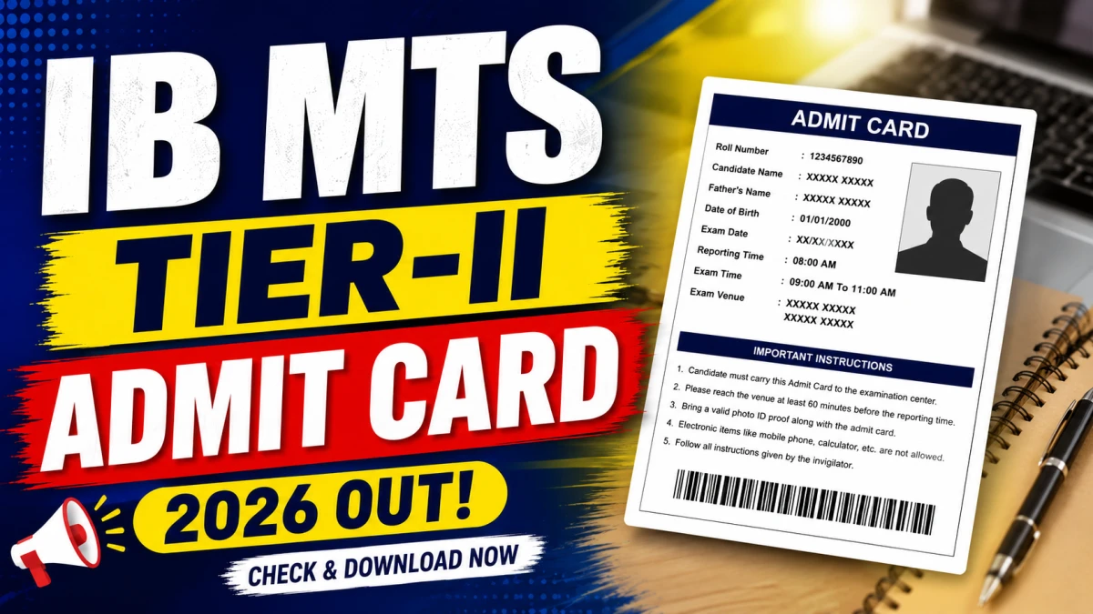IB MTS Tier-II Admit Card 2026 Out at mha.gov.in – Download Hall Ticket for 12 July Exam
