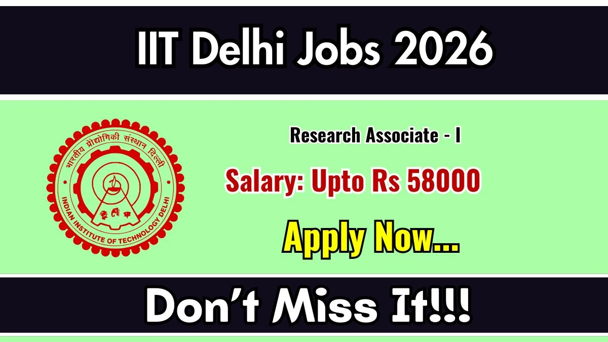IIT Delhi Research Associate Recruitment 2026
