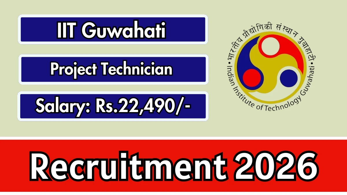 IIT Guwahati Project Technician Recruitment 2026