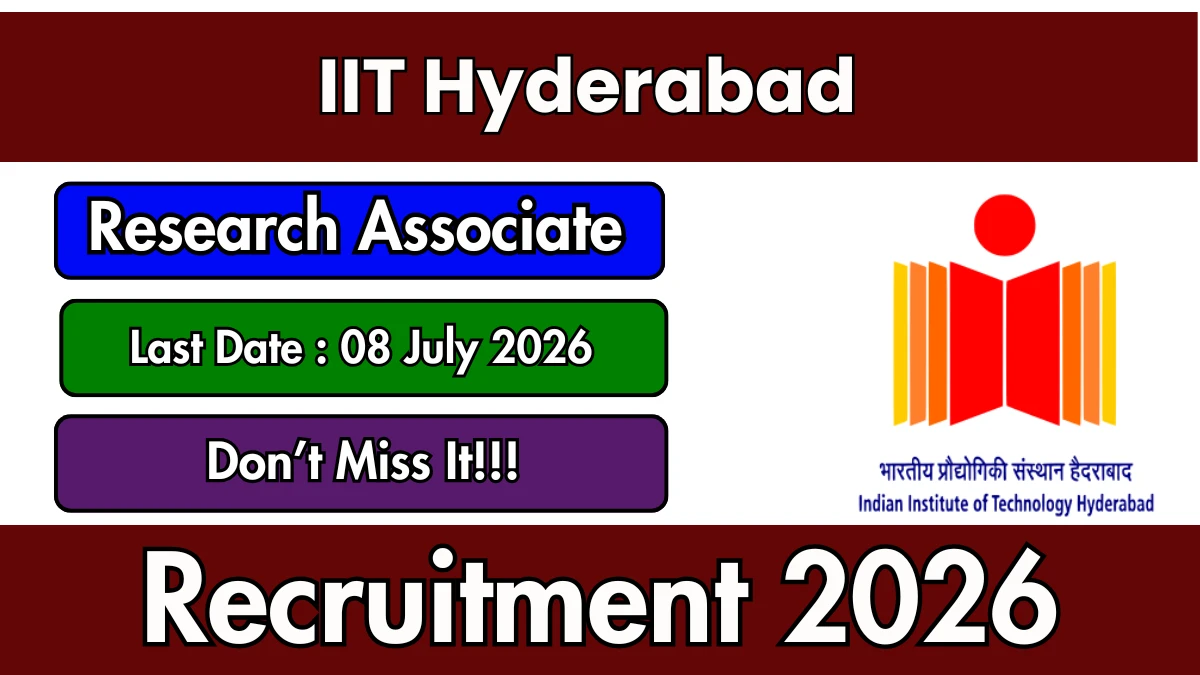 IIT Hyderabad Research Associate Recruitment 2026