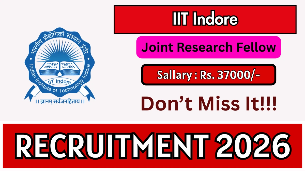 IIT Indore Joint Research Fellow Recruitment 2026