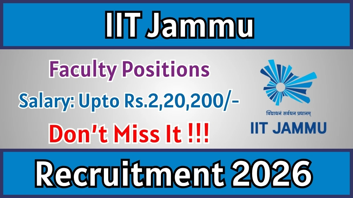 IIT Jammu Faculty Positions Recruitment 2026