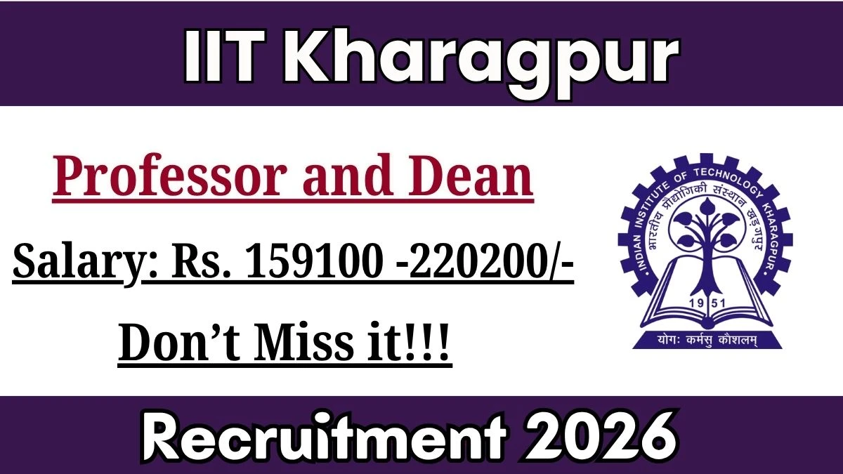 IIT Kharagpur Professor and Dean Recruitment 2026