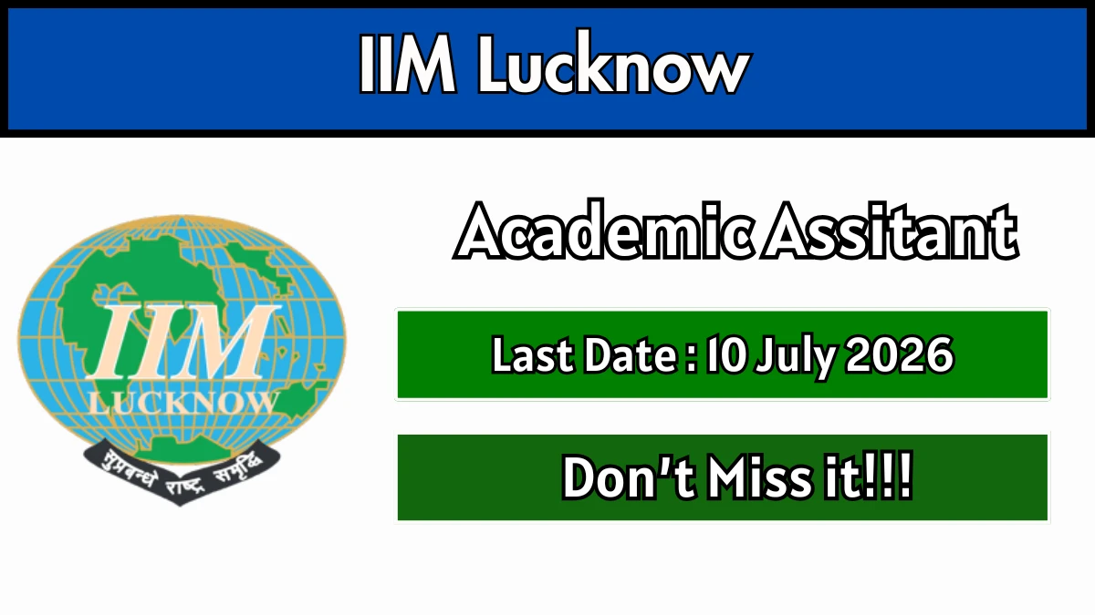 IIM Lucknow Academic Assistant Recruitment 2026