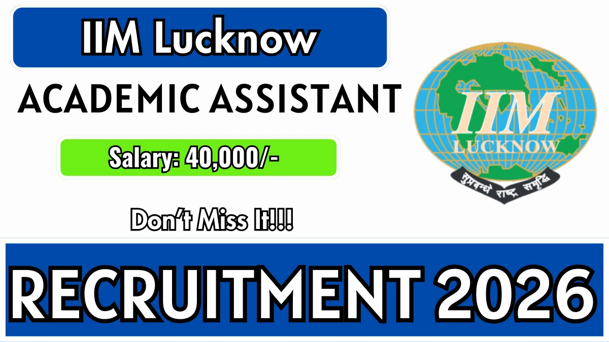 IIMLucknow Academic Assistant Recruitment 2026