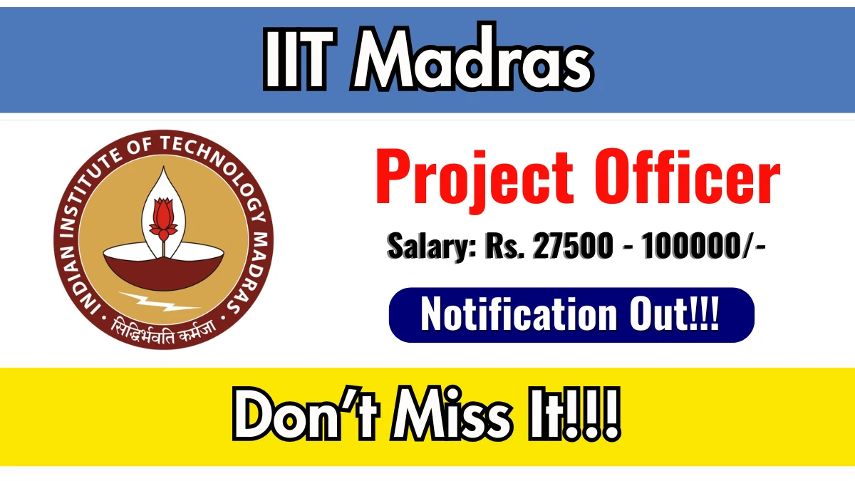 IIT Madras Project Officer Recruitment 2026