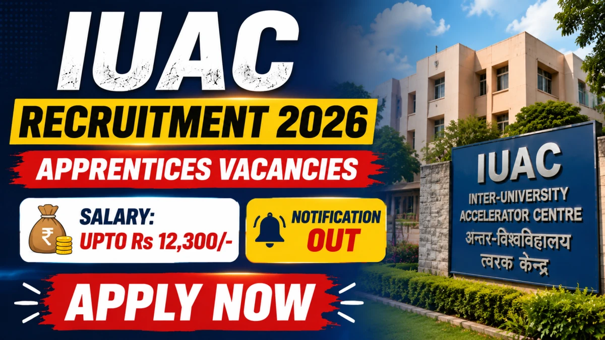 IUAC Apprenticeship Recruitment 2026: Apply Online for 10 Graduate, Diploma & ITI Posts
