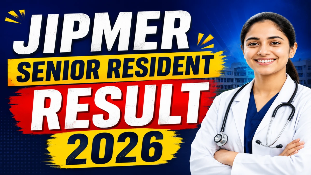 JIPMER Senior Resident Result 2026 Out
