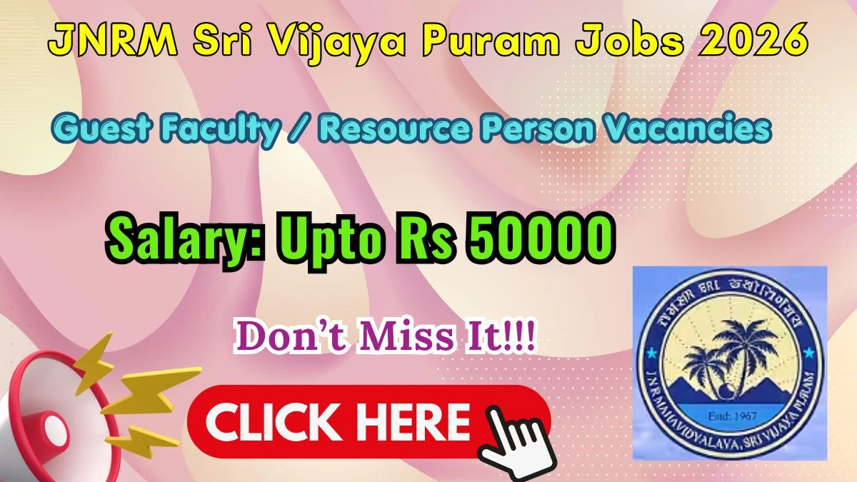 JNRM Sri Vijaya Puram Guest Faculty / Resource Person Recruitment 2026