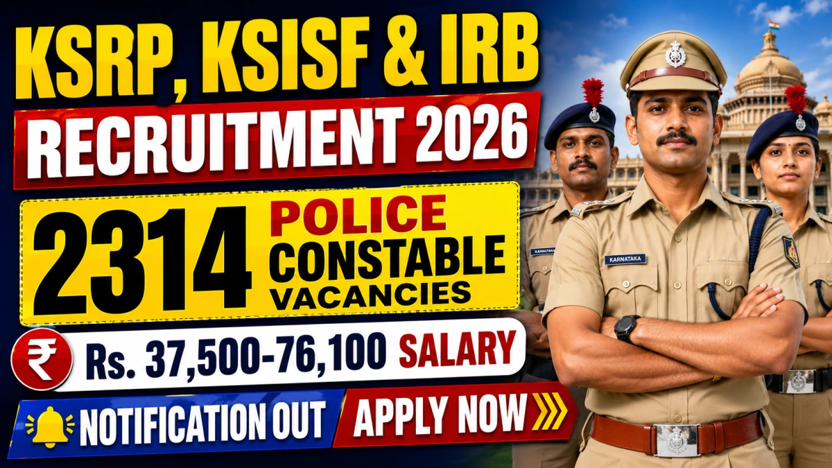 KSRP, KSISF & IRB Constable Recruitment 2026: 2314 Posts, Apply Online