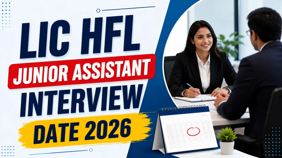 LIC HFL Junior Assistant Interview Date 2026