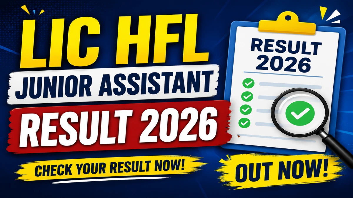 LIC HFL Junior Assistant Result 2026 Out – Direct Link, Merit List PDF