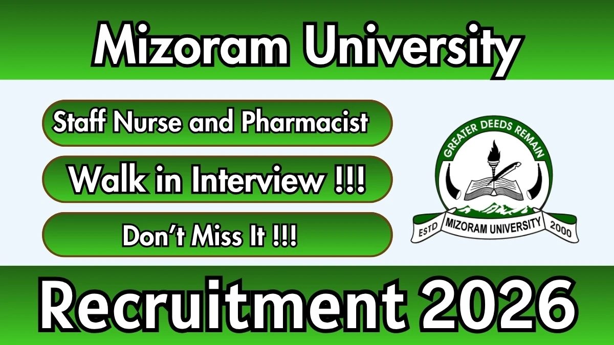 Mizoram University Recruitment 2026 – Walkin for Staff Nurse and Pharmacist Posts