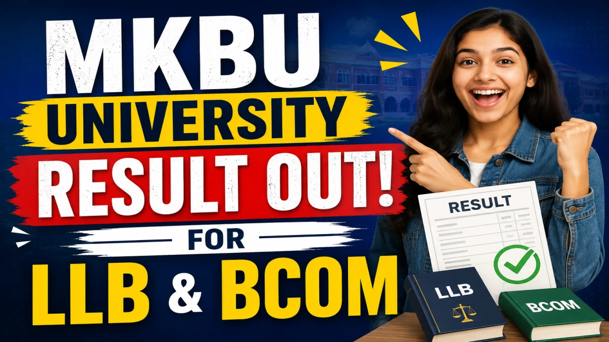 MKBU Result 2026 Out – LL.B. Sem-2 & B.Com Sem-2 (NEP) Declared