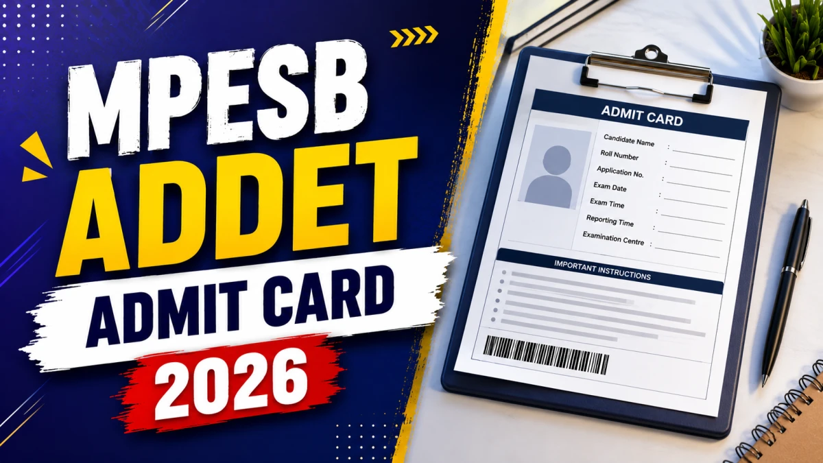 MPESB ADDET Admit Card 2026 Out