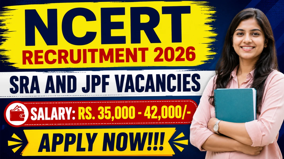 NCERT SRA & JPF Recruitment 2026: Walk-in Interview on 15 July for 5 Posts