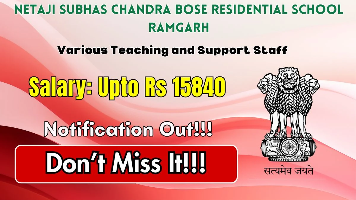 Netaji Subhas Chandra Bose Residential School Ramgarh Recruitment 2026