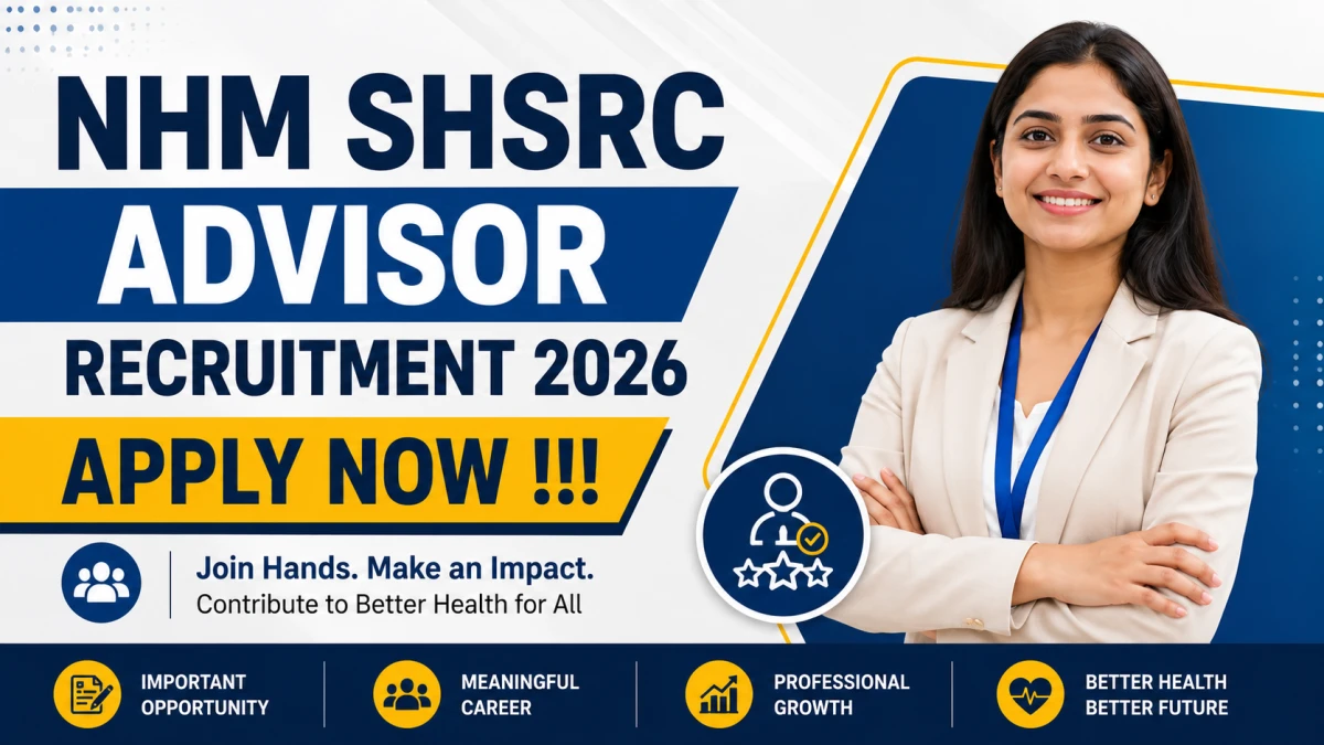 NHM SHSRC Advisor Recruitment 2026