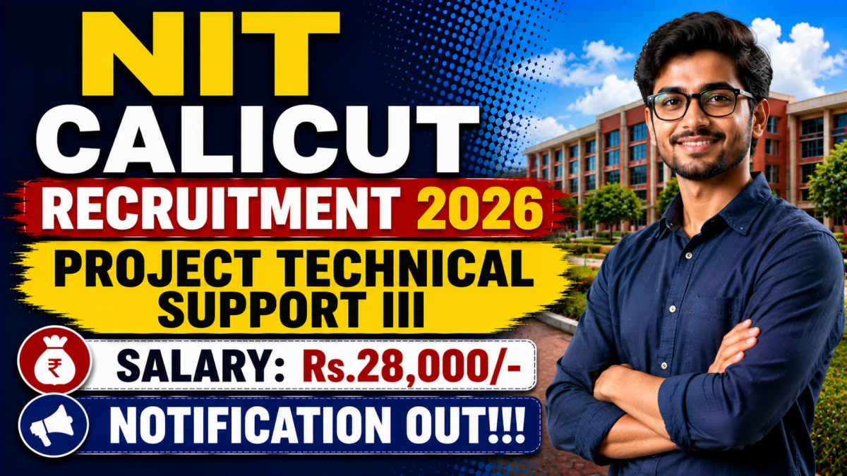 NIT Calicut Project Technical Support III Recruitment 2026