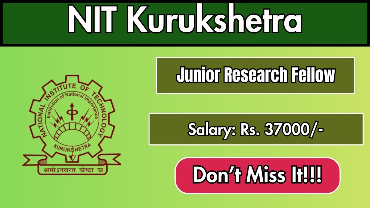 NIT Kurukshetra Junior Research Fellow Recruitment 2026