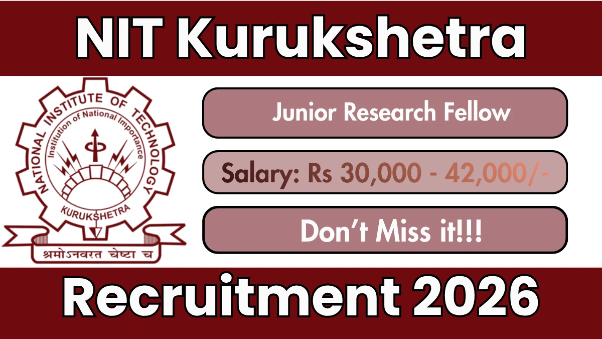 NIT Kurukshetra Recruitment 2026 – Apply Online for Junior Research Fellow and Project Associate I Posts
