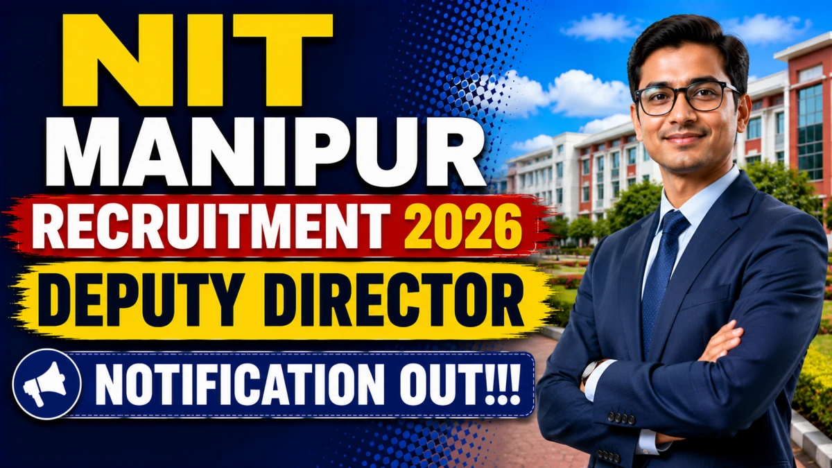 NIT Manipur Deputy Director Recruitment 2026