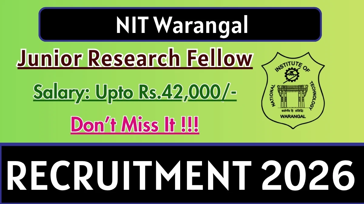 NIT Warangal Junior Research Fellow Recruitment 2026