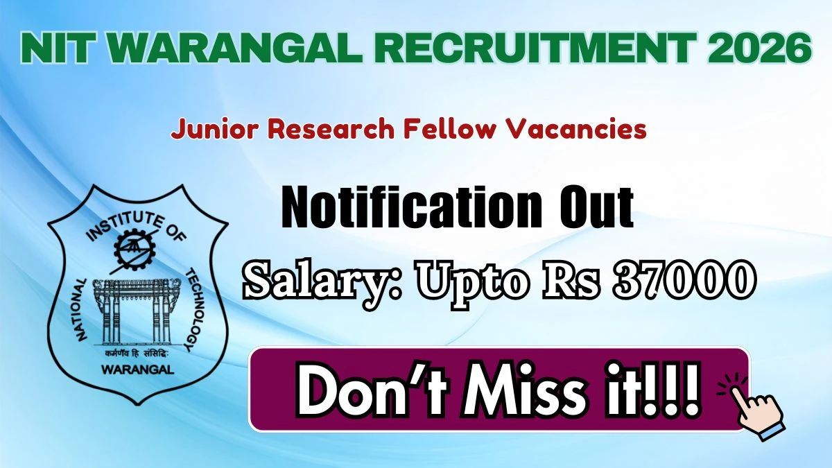 NIT Warangal Junior Research Fellow Recruitment 2026