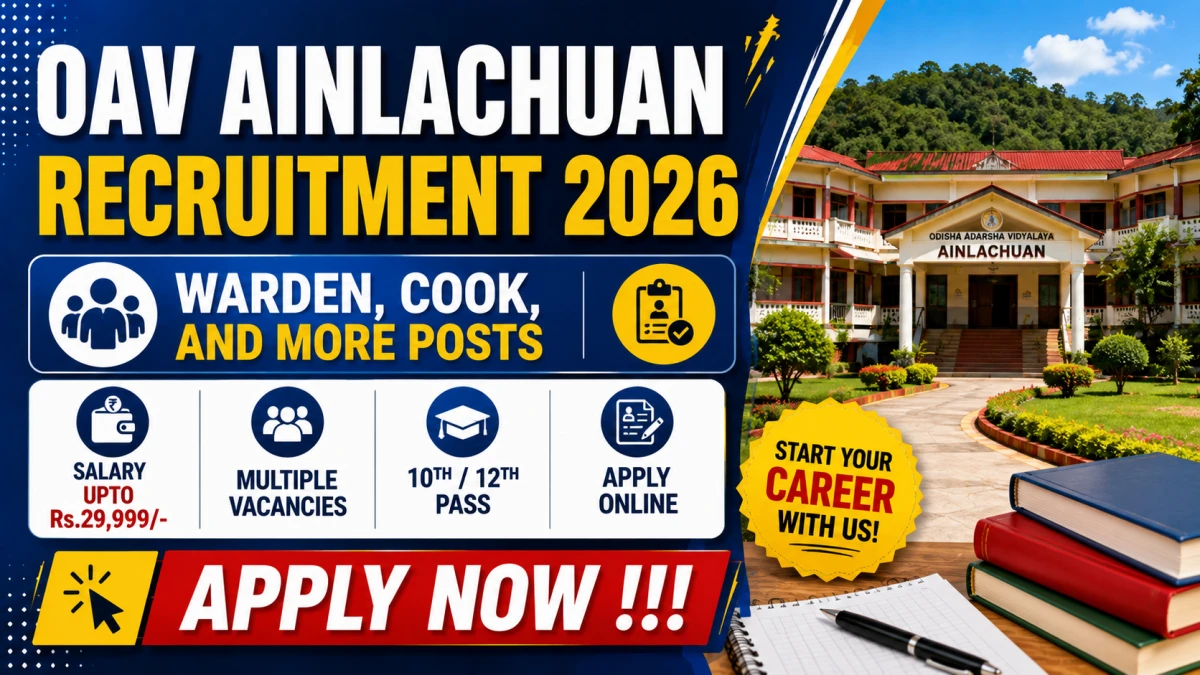 OAV Ainlachuan Recruitment 2026 – Apply Offline for Warden, Cook, and More Posts