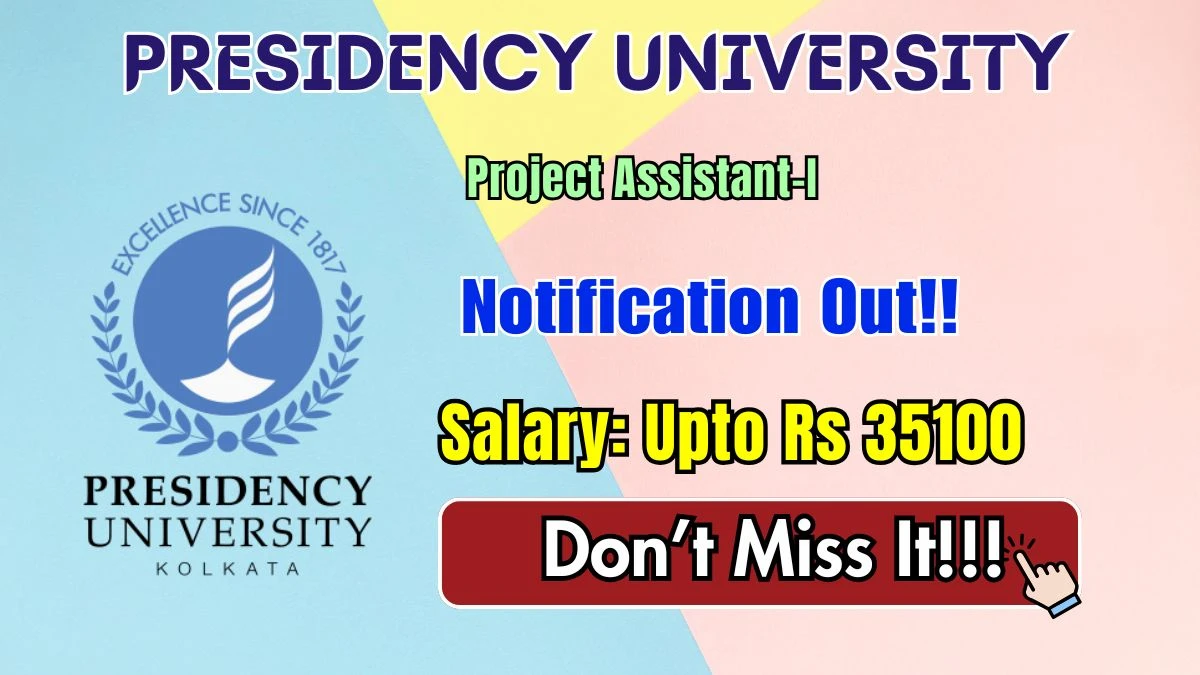 Presidency University Project Assistant Recruitment 2026