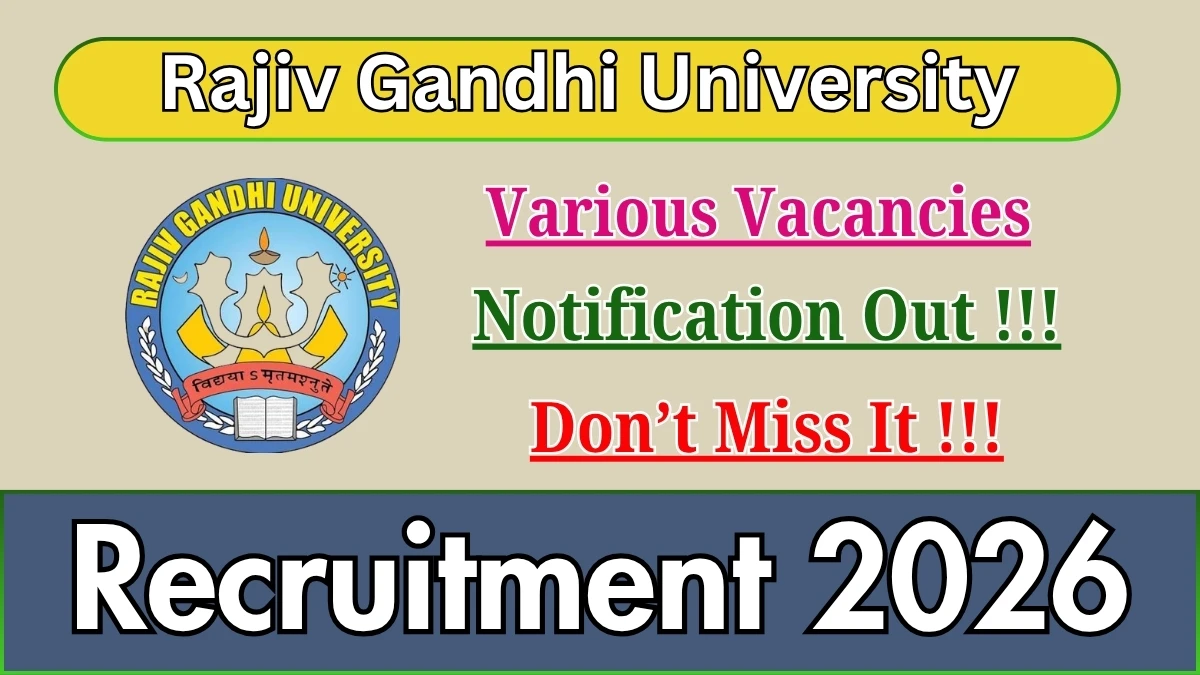 Rajiv Gandhi University Recruitment 2026