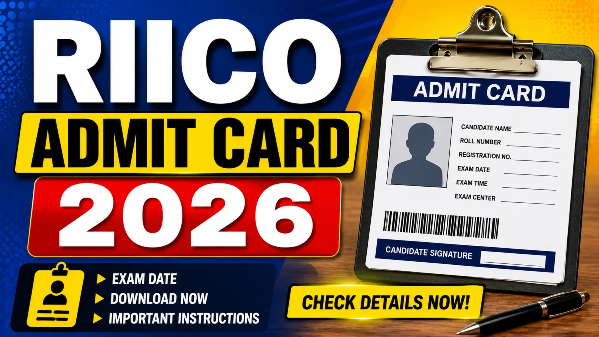 RIICO Admit Card 2026 Out For Company Secretary, Junior Assistant and Other Posts
