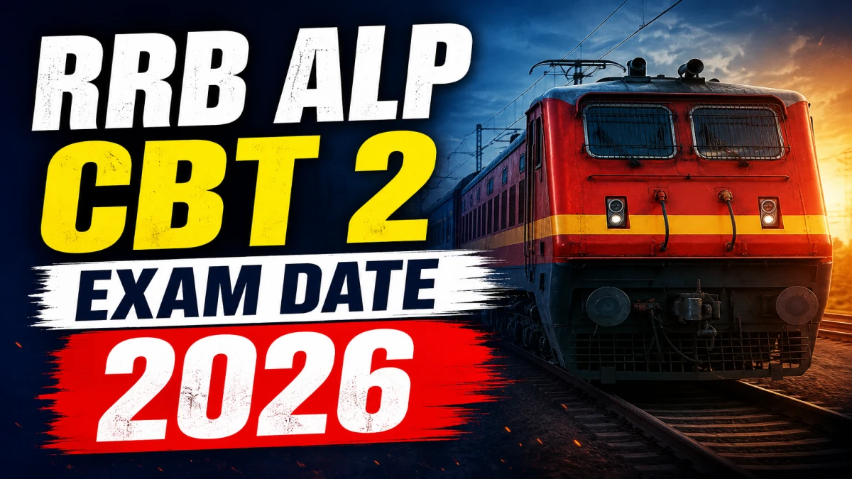 RRB ALP CBT 2 Exam Date 2026 Out
