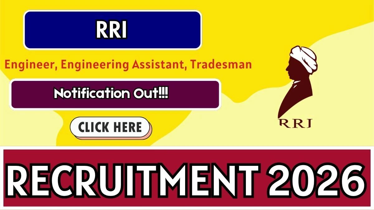 RRI Recruitment 2026 – Apply Online for 22 Engineer, Tradesman and More Posts