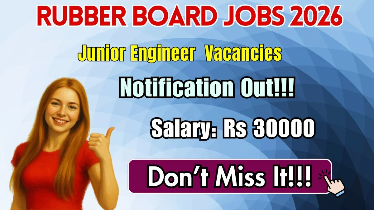 Rubber Board Junior Engineer Recruitment 2026