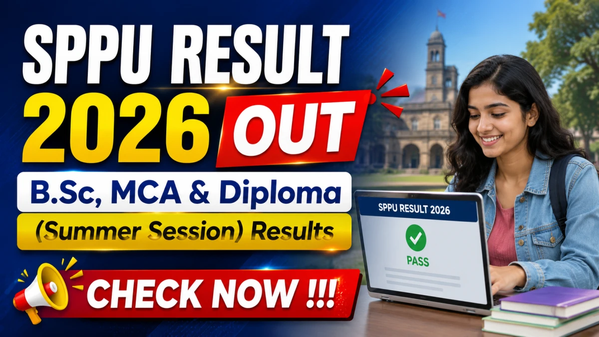 SPPU Result 2026 OUT – Check B.Sc, MCA & Diploma (Summer Session) Results Online at unipune.ac.in