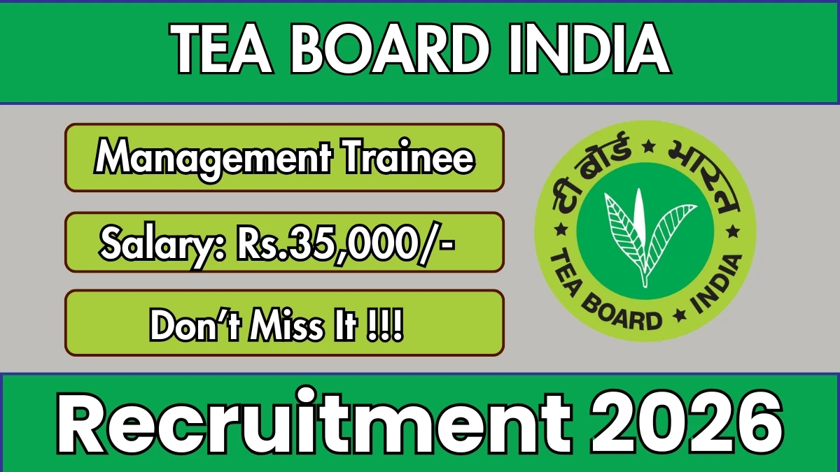 Tea Board India Management Trainee Recruitment 2026