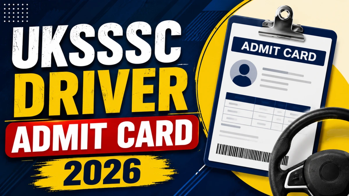 UKSSSC Driver Admit Card 2026